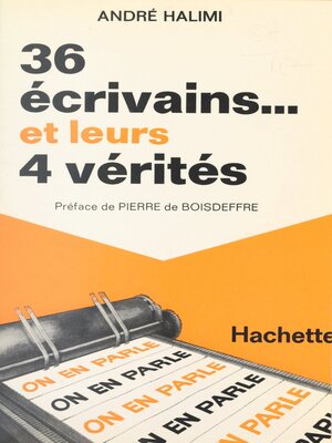 cover image of 36 écrivains et leurs 4 vérités